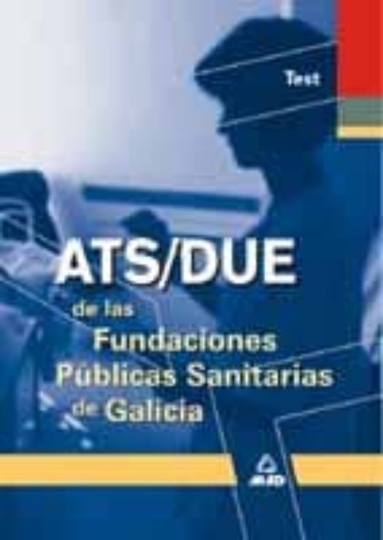 Ats/due De Las Fundaciones Publicas Sanitarias De Galicia: Test