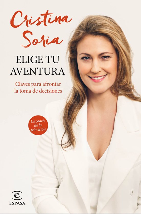Elige Tu Aventura: Claves Para Afrontar La Toma De Decisiones