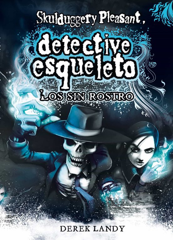 Detective Esqueleto 3: Los Sin Rostro