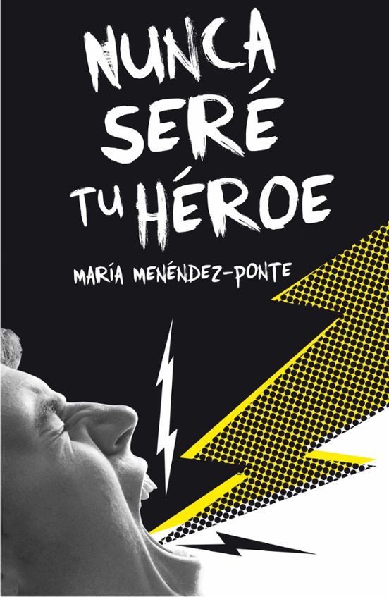 Nunca Seré Tu Héroe