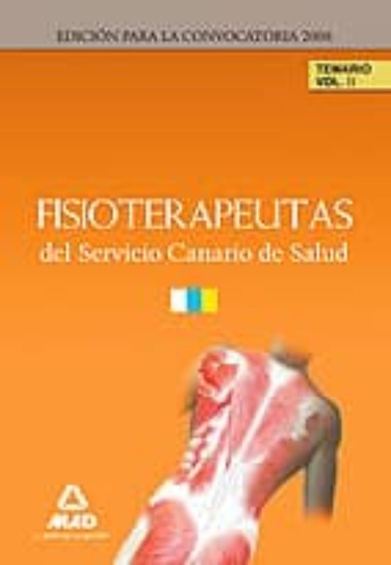 Fisioterapeutas Del Servicio Canario De Salud. Temario Volumen Ii