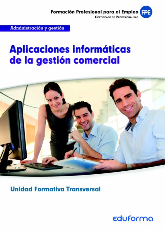 Uf0351 Aplicaciones Informaticas De La Gestion Come Rcia