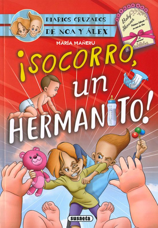 Diarios Cruzados 6 :¡socorro Un Hermanito!