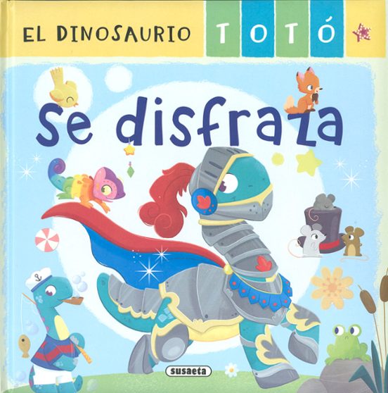 El Dinosaurio Totó Se Disfraza