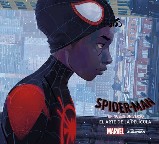 Spider-Man. Un Nuevo Universo: El Arte de la Pelicula