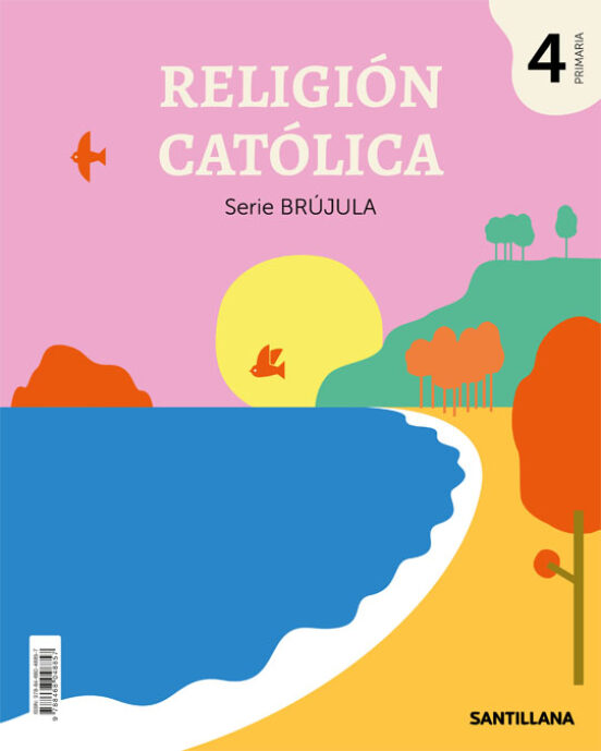 Religion Serie Brujula 4º Educacion Primaria Ed 2019 Cast