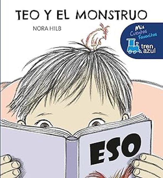 Tren Azul: Teo Y El Monstruo