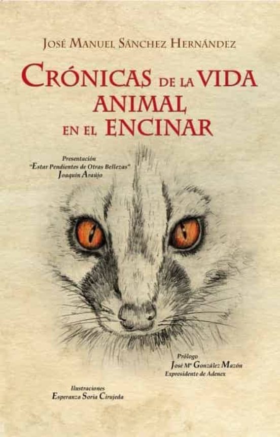 Crónicas de la vida animal en el Encinar. En las dehesas del Campo Arañuelo