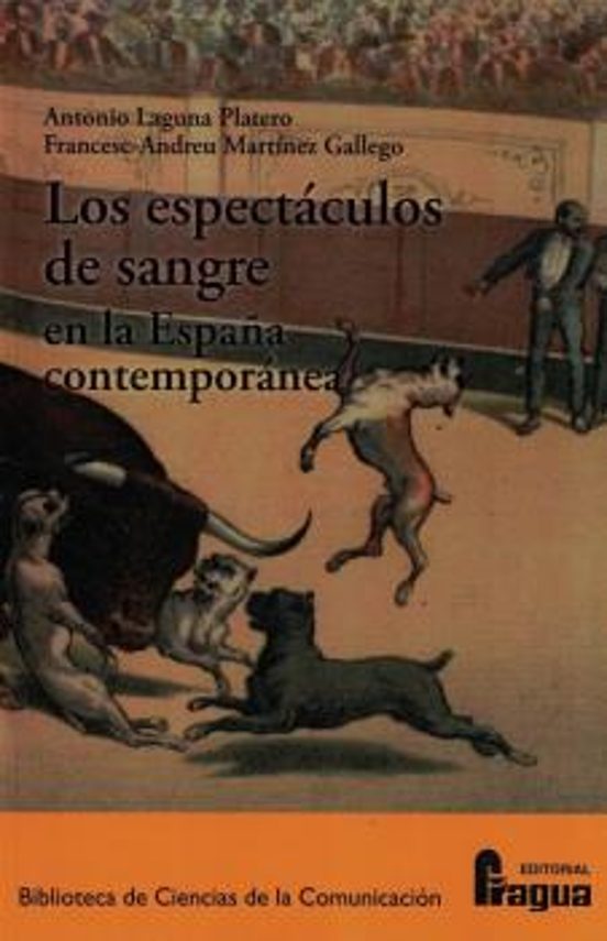 Los Espectáculos De Sangre En La España Contemporánea