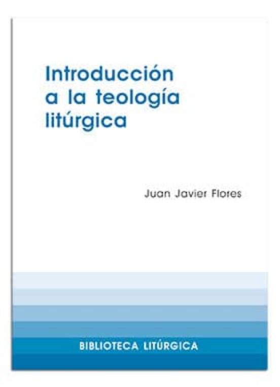 Introducción A La Teología Litúrgica