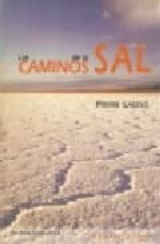 Los Caminos De La Sal