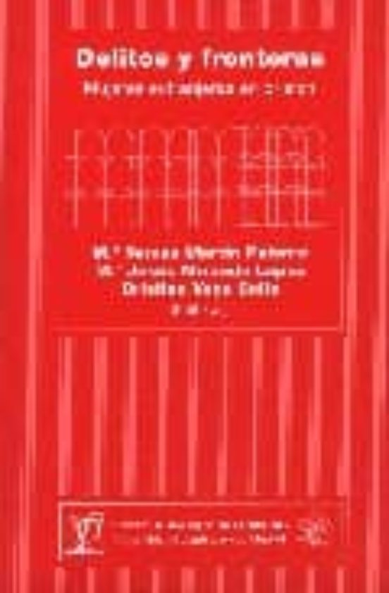 Delitos Y Fronteras. Mujeres Extranjeras En Prisión