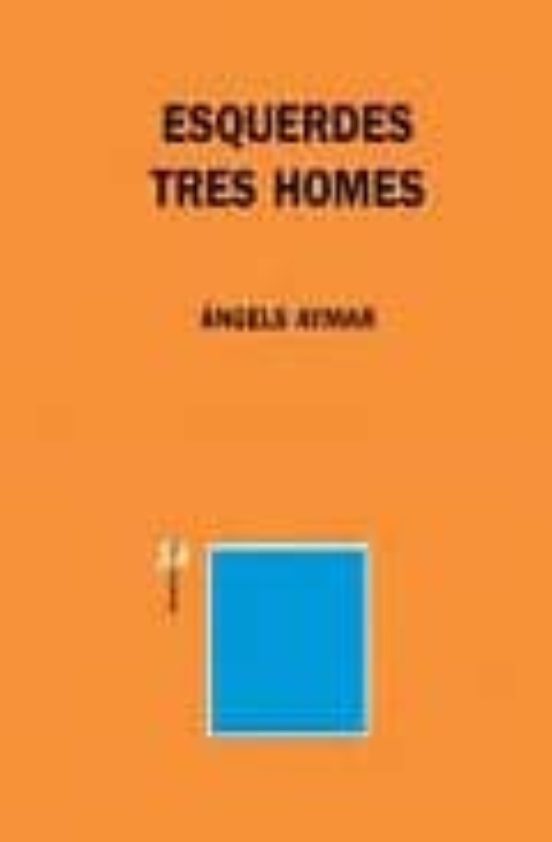 Esquerdes Tres Homes