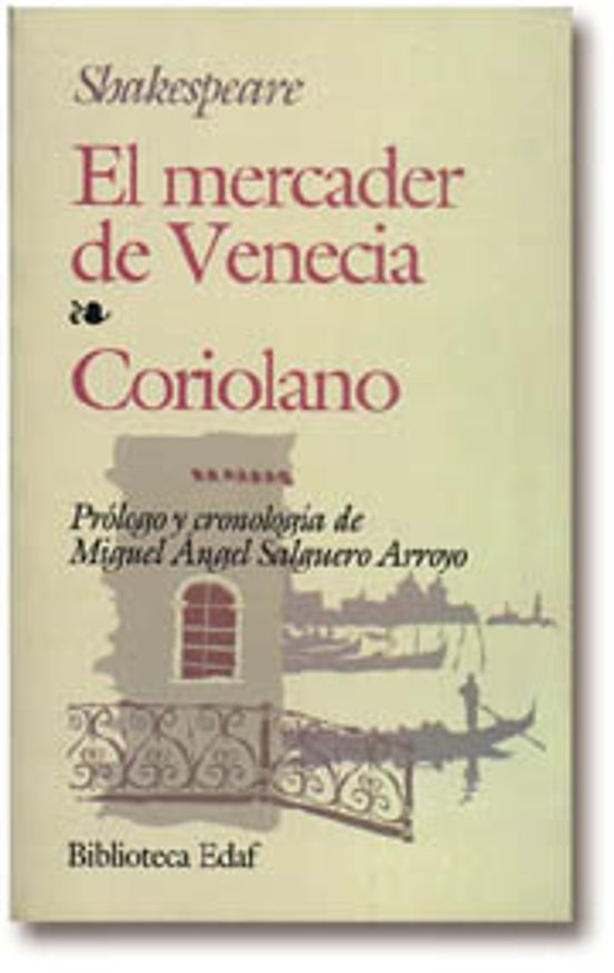 El Mercader De Venecia. Coriolano