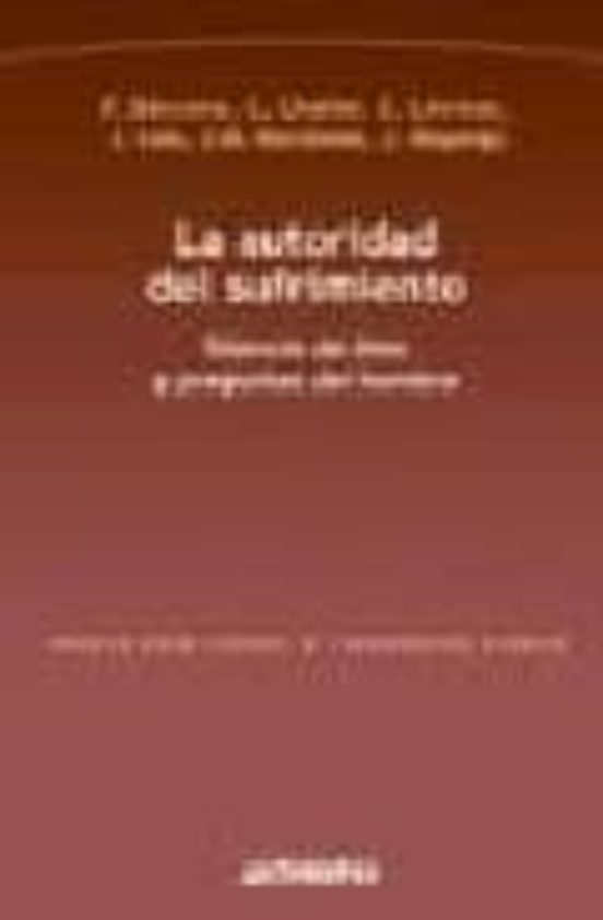 La Autoridad Del Sufrimiento: Silencio De Dios Y Preguntas Del Ho Mbre