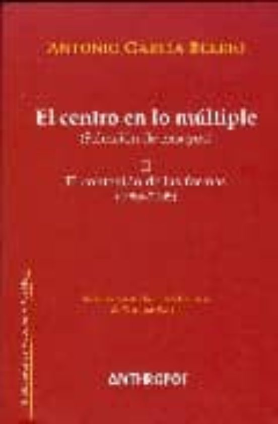 El Centro En Lo Multiple Ii. El Contenido De La
