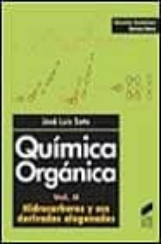 Quimica Organica Ii: Hidrocarburos Y Sus Derivados Halogenos