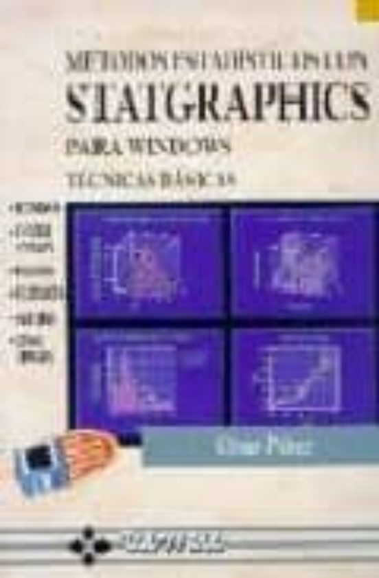 Metodos Estadisticos Con Statgraphics Para Windows: Tecnicas Basi Cas