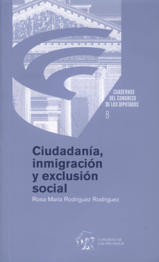 Ciudadanía Inmigración Y Exclusión Social
