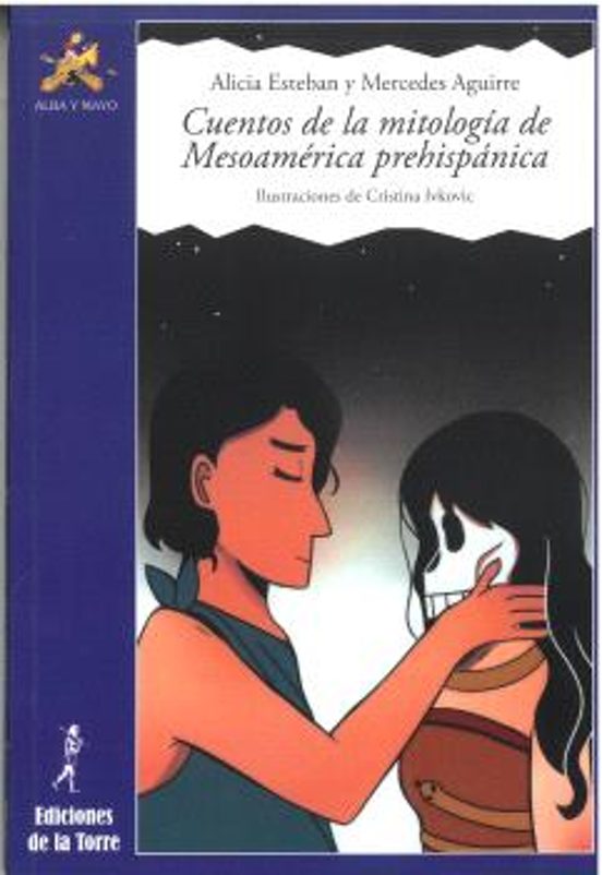 Cuentos De La Mitología De Mesoamérica Prehispánica