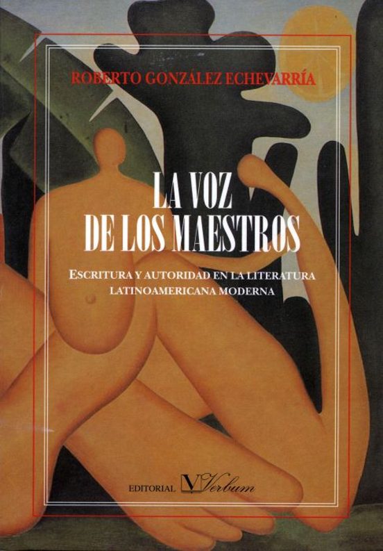 La Voz De Los Maestros: Escritura Y Autoridad En La Literatura La Tino