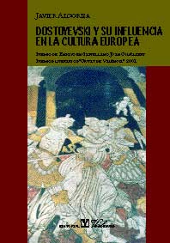 Dostoyevski Y Su Influencia En La Cultura Europea