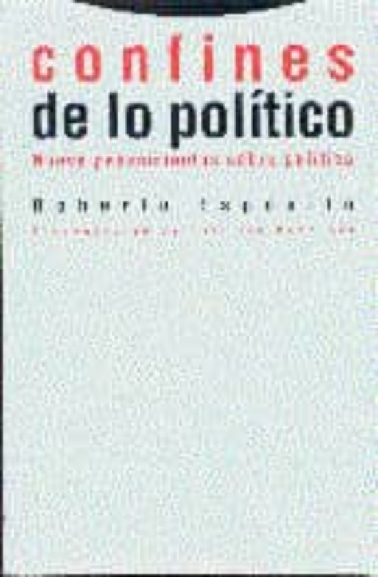 Confines De Lo Politico Nueve Pensamientos Sobre Politica