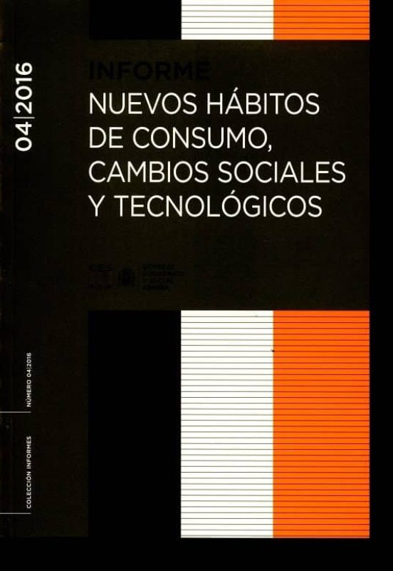 Informe 04/2016 Nuevos Habitos De Consumo Cambi0s Sociales Y Tec Nolog