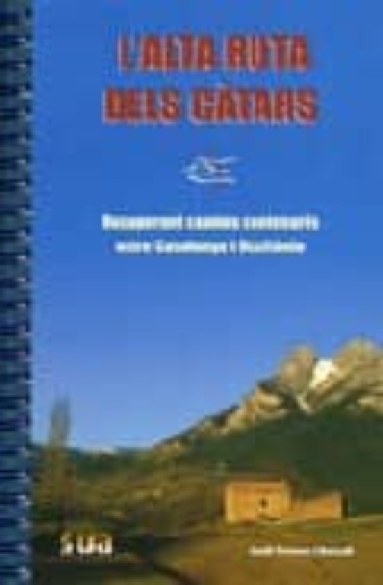 Lalta Ruta dels Catars: Recuperant Camins Centenaris entre Catal Unya