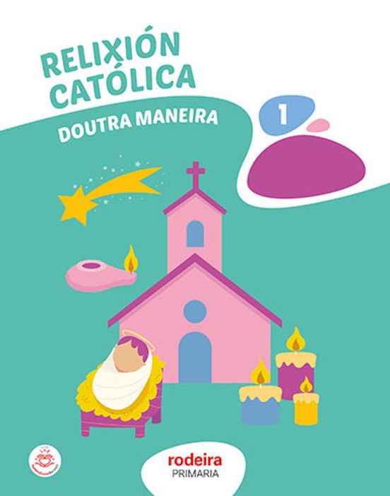 Relixion Catolica 1º Educacion Primaria Doutra Maneira Galicia