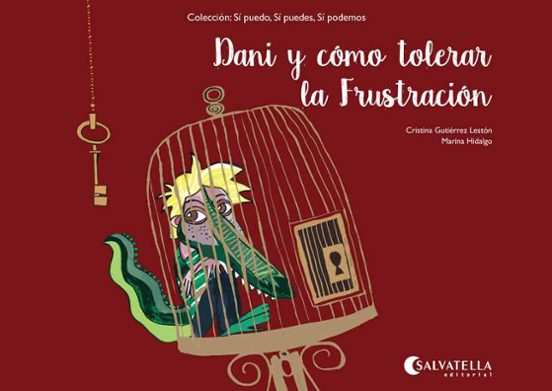 Dani Y Como Tolerar La Frustracion: Si Puedo Si Puedes Si Podemos 3
