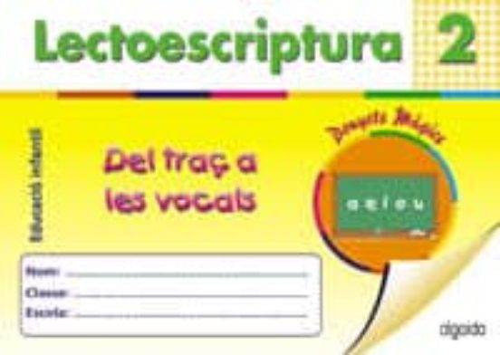 Lectoescritura II: Del Traç a les Vocals