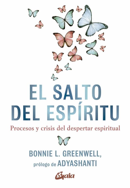 El Salto Del Espíritu. Procesos Y Crisis Del Despertar Espiritual