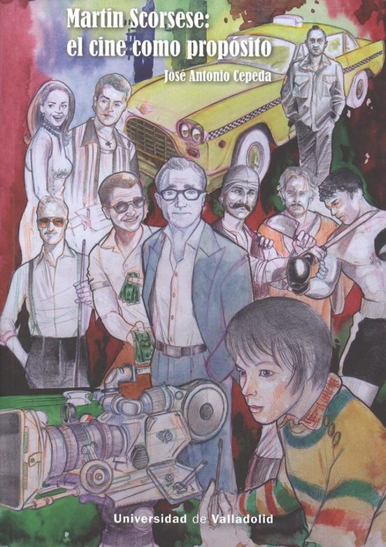 Martin Scorsese: El Cine Como Proposito