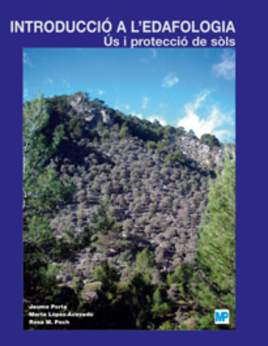 Introducció a L Edafologia. Ús i Protecció de Sòls