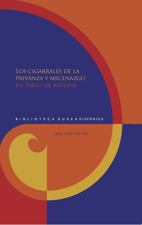 Los Cigarrales De La Privanza Y Mecenazgo En Tirso De Molina