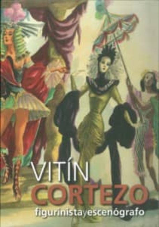 Vitin Cortezo: Figurinista Y Escenografo