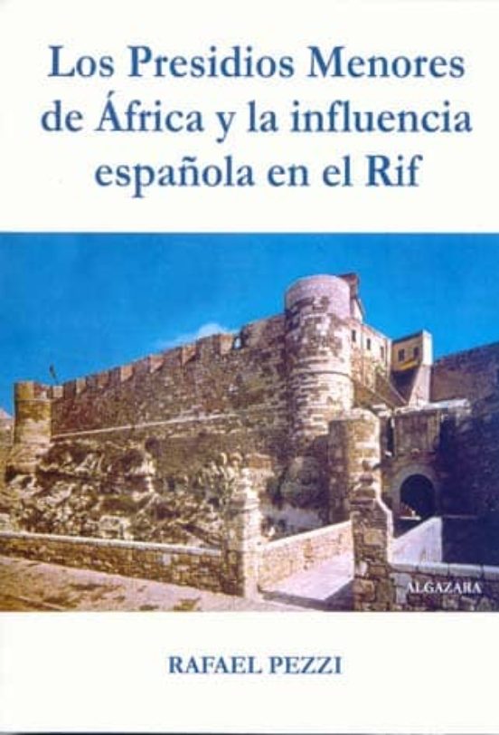 Los Presidios Menores De Africa Y La Influencia Española En El Ri F