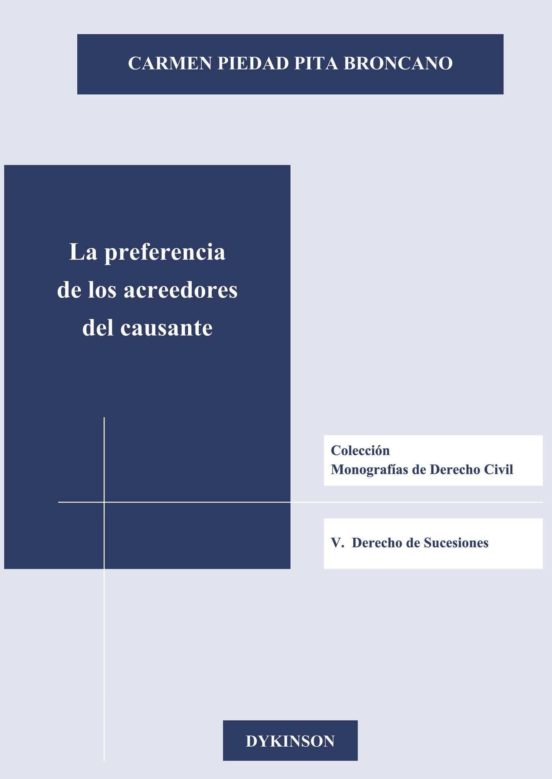 La Preferencia De Los Acreedores Del Causante