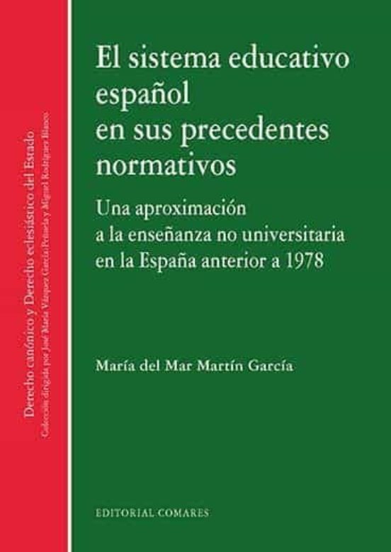 El Sistema Educativo Español En Sus Precedentes Normativos: Una Aproxi