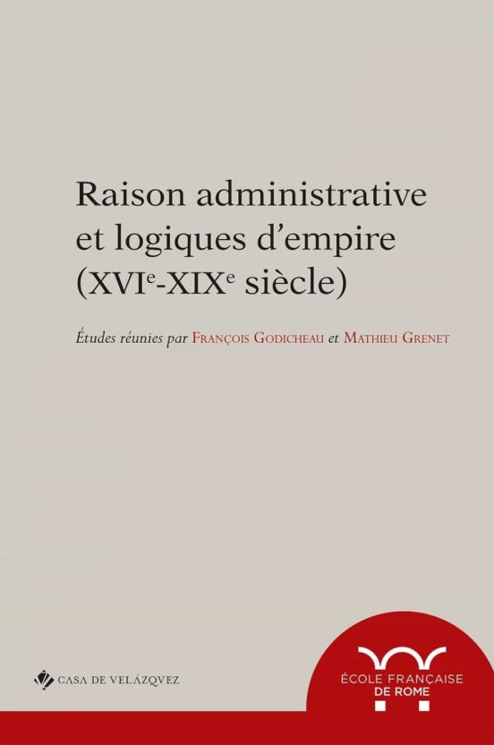Raison Administrative Et Logiques D'empire