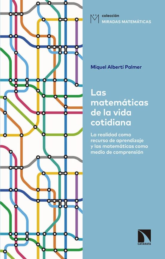 Las Matematicas De La Vida Cotidiana: La Realidad Como Recurso De Apre