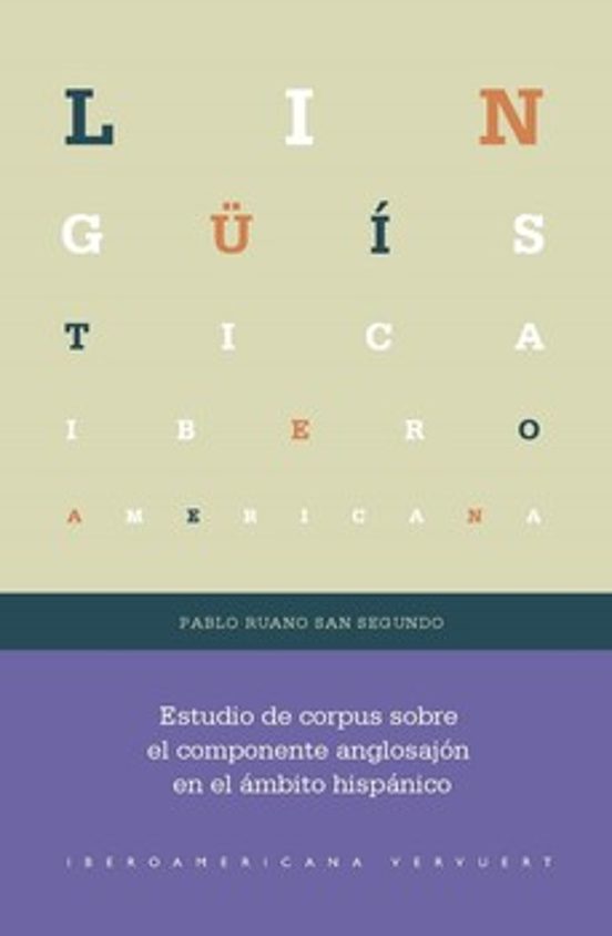 Estudio De Corpus Sobre El Componente Anglosajón En El Ámbito His Páni