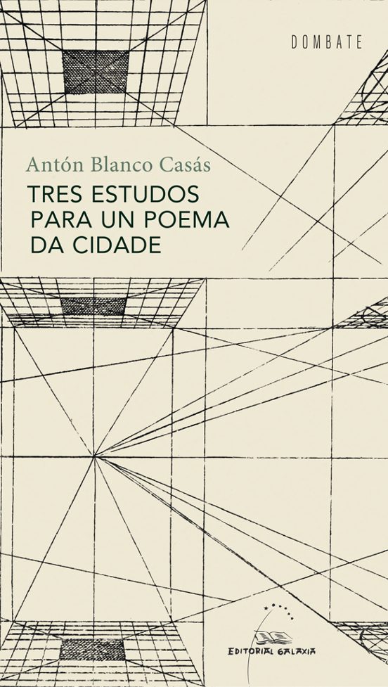 Tres Estudos Para Un Poema Da Cidade