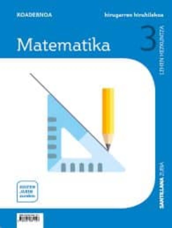 Koadernoa Matematika 3 3ºlh Egiten Jakin Zurekin Euskadi 2019