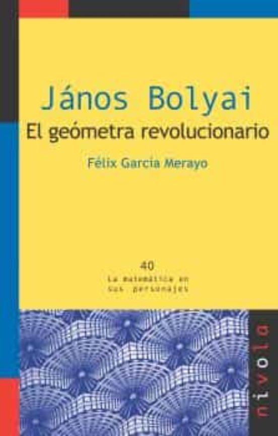 Janos Bolyai: El Geometra Revolucionario
