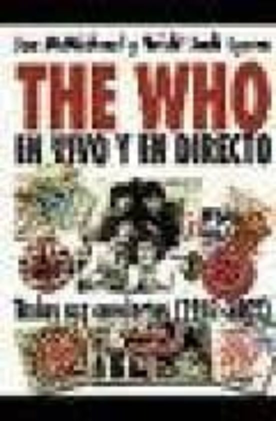 The Who: En Vivo Y En Directo
