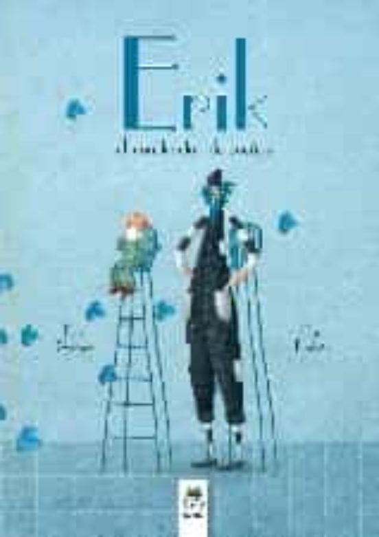 Érik El Constructor De Sueños