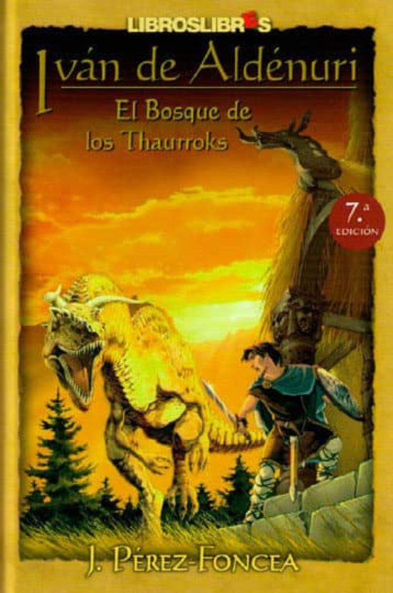 Iván De Aldénuri: El Bosque De Los Thaurroks