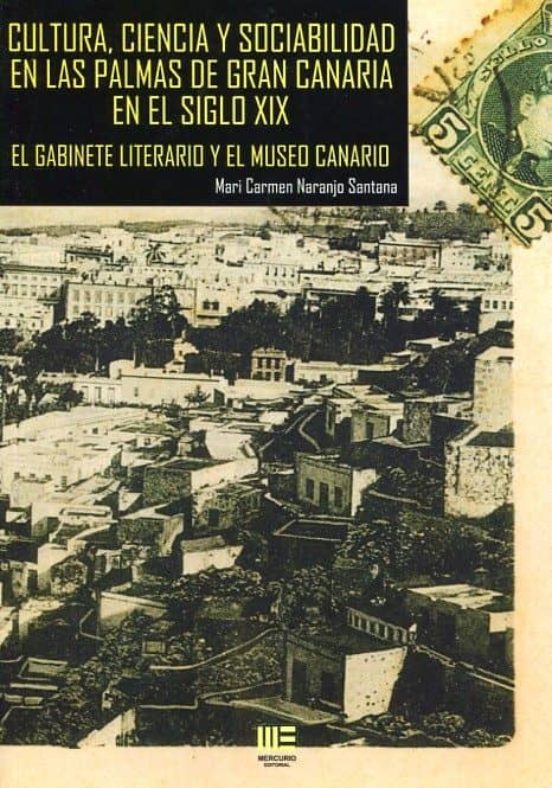 Cultura Ciencia y Sociabilidad en las Palmas de Gran Canaria en el Sig